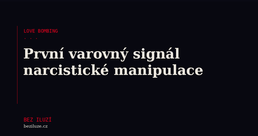 Love bombing: první varovný signál narcistické manipulace